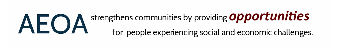 AEOA strengthens communities by providing opportunities for people experiencing social and economic challenges